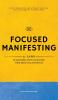 Focused Manifesting