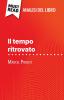 Il tempo ritrovato di Marcel Proust (Analisi del libro)