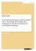 Unternehmensstrategien und Shareholder Value - Bedeutung des strategischen Managements f��r die wertorientierte Unternehmensf��hrung