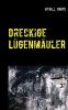 Dreckige L��genm��uler
