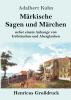 M��rkische Sagen und M��rchen (Gro��druck)