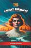 The Valiant Runaways