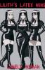 Lilith's Latex Nuns