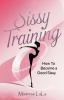 Sissy Training