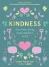 KINDNESS-THE LITTLE THING THAT MATTERS MOST