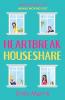 HEARTBREAK HOUSESHARE