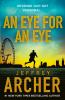 An Eye for an Eye: The gripping new William Warwick crime thriller from the Sunday Times bestselling author of TRAITORS GATE