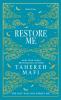 Restore Me : Shatter Me Collectors Editions