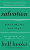 Salvation : Black People and Love