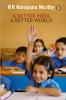 Better India A Better World