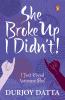 She Broke Up I Didn't: I Just Kissed Someone Else!