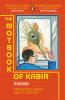 The Notbook Of Kabir: Thinner Than Water Fiercer Than Fire