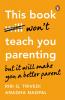 This Book Won't Teach You Parenting