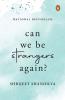Can We Be Strangers Again?: A moving tale of love, loyalty, and the bittersweet beauty of letting go