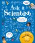 Ask A Scientist (New Edition)