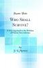 Who Shall Survive?: A New Approach to the Problem of Human Interrelations (Classic Reprint)