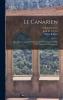 Le Canarien: Livre De La Conquête Et Conversion Des Canaries (1402-1422) Par Jean De Bethencourt