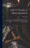 Sixty Years a Brickmaker: A Practical Treatise On Brickmaking and Burning and the Management and Use of Different Kinds of Clays and Kilns for Burning ... and Hints to Bricklayers and Builders