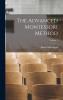 The Advanced Montessori Method; Volume 1