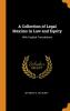 A Collection of Legal Maxims in Law and Equity: With English Translations