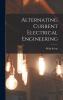 Alternating Current Electrical Engineering