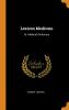 Lexicon Medicum: Or Medical Dictionary