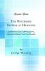 The Biochemic System of Medicine: Comprising the Theory Pathological Action Therapeutical Application Materia Medica and Repertory of Schuessler's Twelve Tissue Remedies