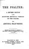 The Psalter: A Revised Edition of the Scottish Metrical Version of the Psalms with Additional Psalm Versions; With Accompanying Tunes