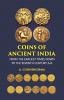 Coins of Ancient India From the Earliest Times Down to the Seventh Century A.D