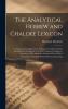 The Analytical Hebrew and Chaldee Lexicon: Consisting of an Alphabetical Arrangement of Every Word and Inflection Contained in Old Testament ... Analyses of Each Word and Lexicographi