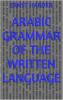 Arabic Grammar Of The Written Language