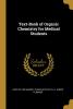 Text-Book of Organic Chemistry for Medical Students