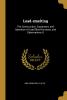 Lead-Smelting: The Construction Equipment and Operation of Lead Blast-Furnaces and Observations O