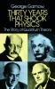 Gamow-Thirty Years that Shook Physics: T