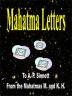 The Mahatma Letters to A. P. Sinnett From the Mahatmas M. & K. H