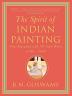 Spirit of Indian Painting The