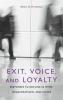 Exit Voice and Loyalty