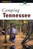 Camping Tennessee (Regional Camping Series)