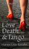 Love Death & Tango: A Memoir