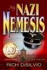 My Nazi Nemesis: A Dark Thriller of Tragic Love During War