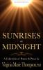 Sunrises at Midnight: A Collection of Poetry & Prose