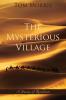 The Mysterious Village: A Journey of Revelation: 5 (Walid and the Mysteries of Phi)