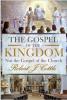 The Gospel of the Kingdom: Not the Gospel of the Church