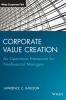 Corporate Value Creation: An Operations Framework for Nonfinancial Managers (Wiley Corporate F&A)