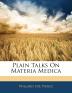 Plain Talks On Materia Medica