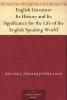 English Literature Its History and Its Significance for the Life of the English-Speaking World; A Text-Book for Schools