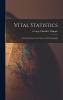 Vital Statistics; An Introduction to the Science of Demography