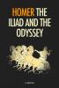 The Iliad And The Odyssey...