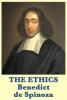 The Ethics of Benedict de Spinoza - Scholar's Choice Edition