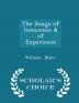 The Songs of Innocence & of Experience - Scholar's Choice Edition